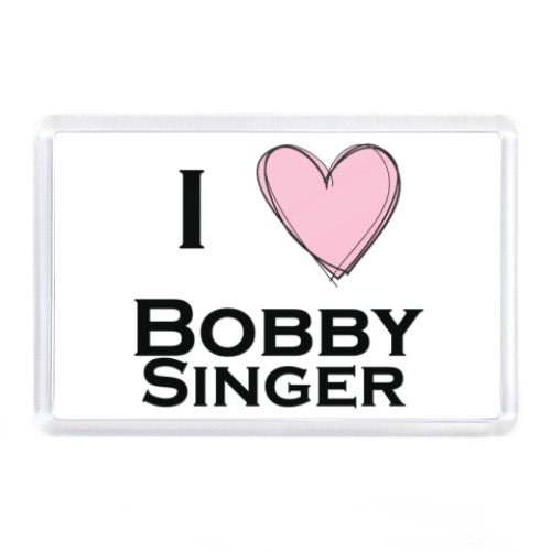 Магнит  I love Bobby