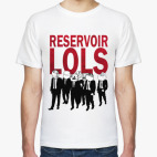Reservoir Lols